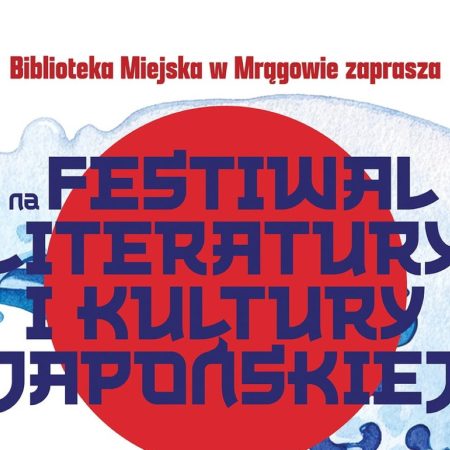 Plakat zapraszający w dniach 11-13 czerwca 2026 r. do Mrągowa na Festiwal Literatury i Kultury Japońskiej Mrągowo 2026