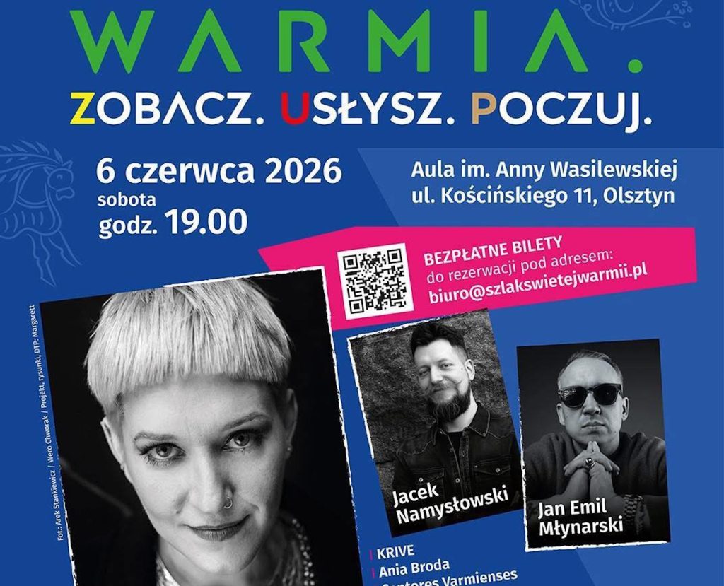 Plakat zapraszający w sobotę 6 czerwca 2026 r. do Olsztyna na Koncert „Warmia. Zobacz. Usłysz. Poczuj.” Olsztyn 2026. 