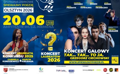 Plakat zapraszający w sobotę 20 czerwca 2026 r. do Olsztyna na 52. edycję Ogólnopolskich Spotkań Zamkowych “Śpiewajmy Poezję” Koncert Finałowy Olsztyn 2026.
