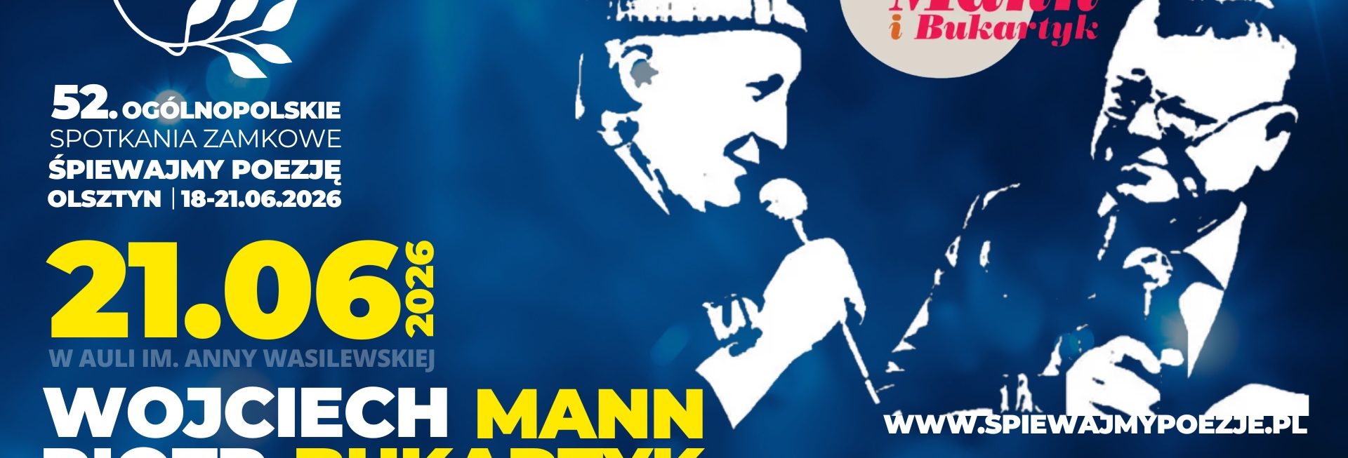 Plakat zapraszający w niedzielę 21 czerwca 2026 r. do Olsztyna na 52. edycję Ogólnopolskich Spotkań Zamkowych “Śpiewajmy Poezję” Koncert “Skończyły się żarty. Mann i Bukartyk” Olsztyn 2026.