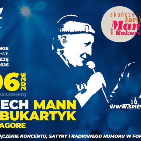 Plakat zapraszający w niedzielę 21 czerwca 2026 r. do Olsztyna na 52. edycję Ogólnopolskich Spotkań Zamkowych “Śpiewajmy Poezję” Koncert “Skończyły się żarty. Mann i Bukartyk” Olsztyn 2026.