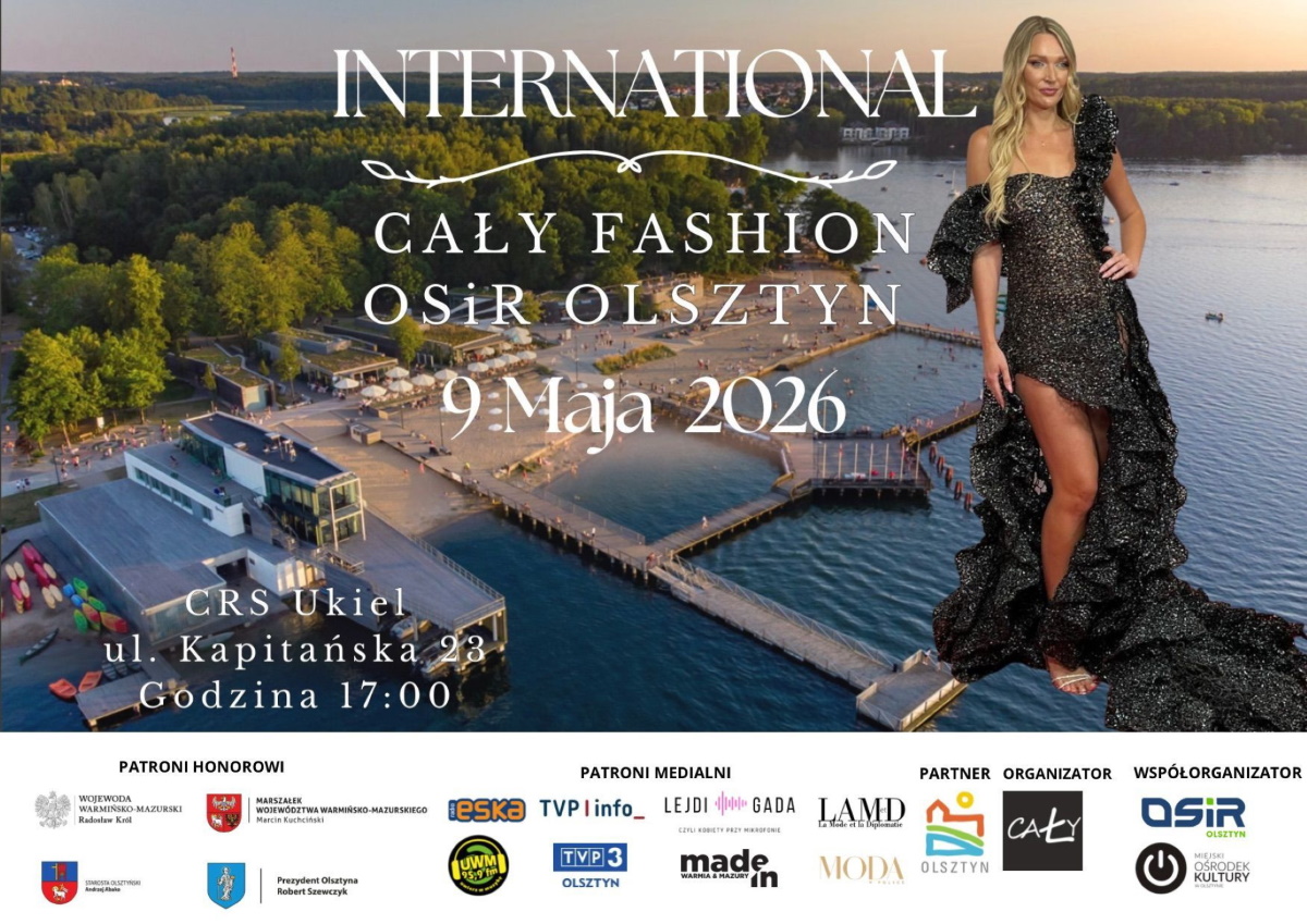 Plakat zapraszający w sobotę 9 maja 2026 r. do Olsztyna na Pokaz Mody International Cały Fashion Olsztyn 2026. 