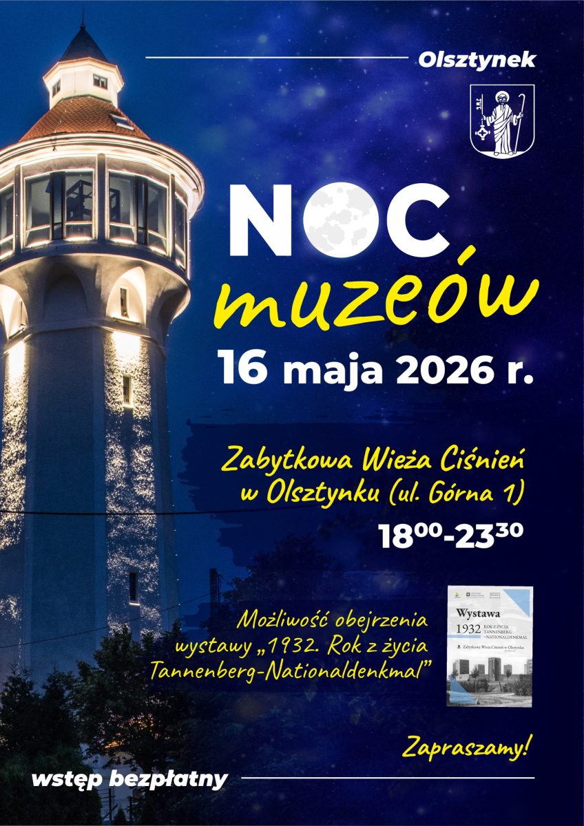 Plakat zapraszający w sobotę 16 maja 2026 r. do Olsztynka na Noc Muzeów Olsztynek 2026. 