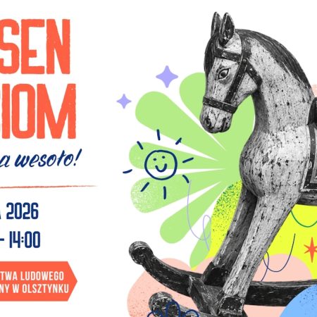Plakat zapraszający we wtorek 2 czerwca 2026 r. do Muzeum Budownictwa Ludowego w Olsztynku na festyn Skansen Dzieciom – "Z tradycją na wesoło!" Skansen Olsztynek 2026.