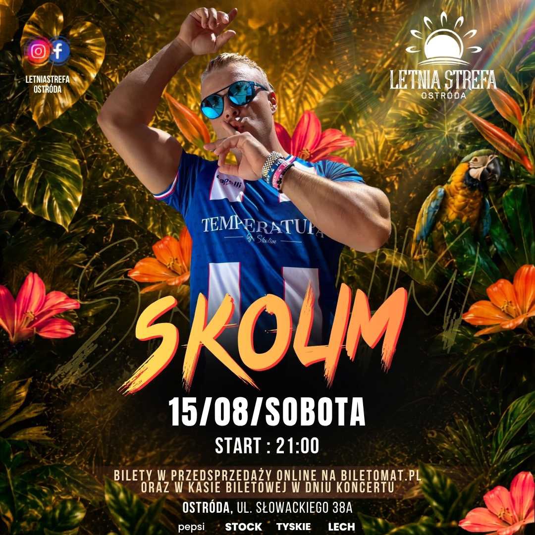 Plakat zapraszający w sobotę 15 sierpnia 2026 r. do Ostródy na Koncert Króla Latino Skolim Ostróda 2026. 