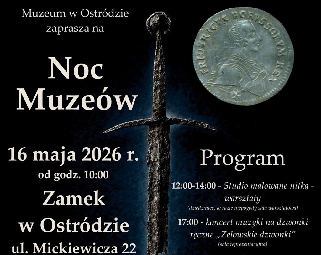 Plakat zapraszający w sobotę 16 maja 2026 r. do Ostródy na Noc Muzeów w Zamku Ostróda 2026.