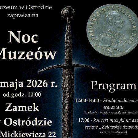 Plakat zapraszający w sobotę 16 maja 2026 r. do Ostródy na Noc Muzeów w Zamku Ostróda 2026.