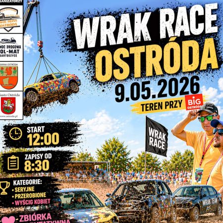 Plakat zapraszający w sobotę 9 maja 2026 r. do Ostródy na zawody Wrak Race Ostróda 2026. 