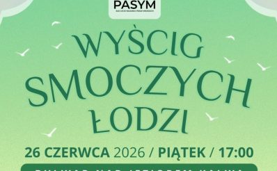 Plakat zapraszający w piątek 26 czerwca 2026 r. do Pasymia na zawody Wyścig Smoczych Łodzi Pasym 2026.