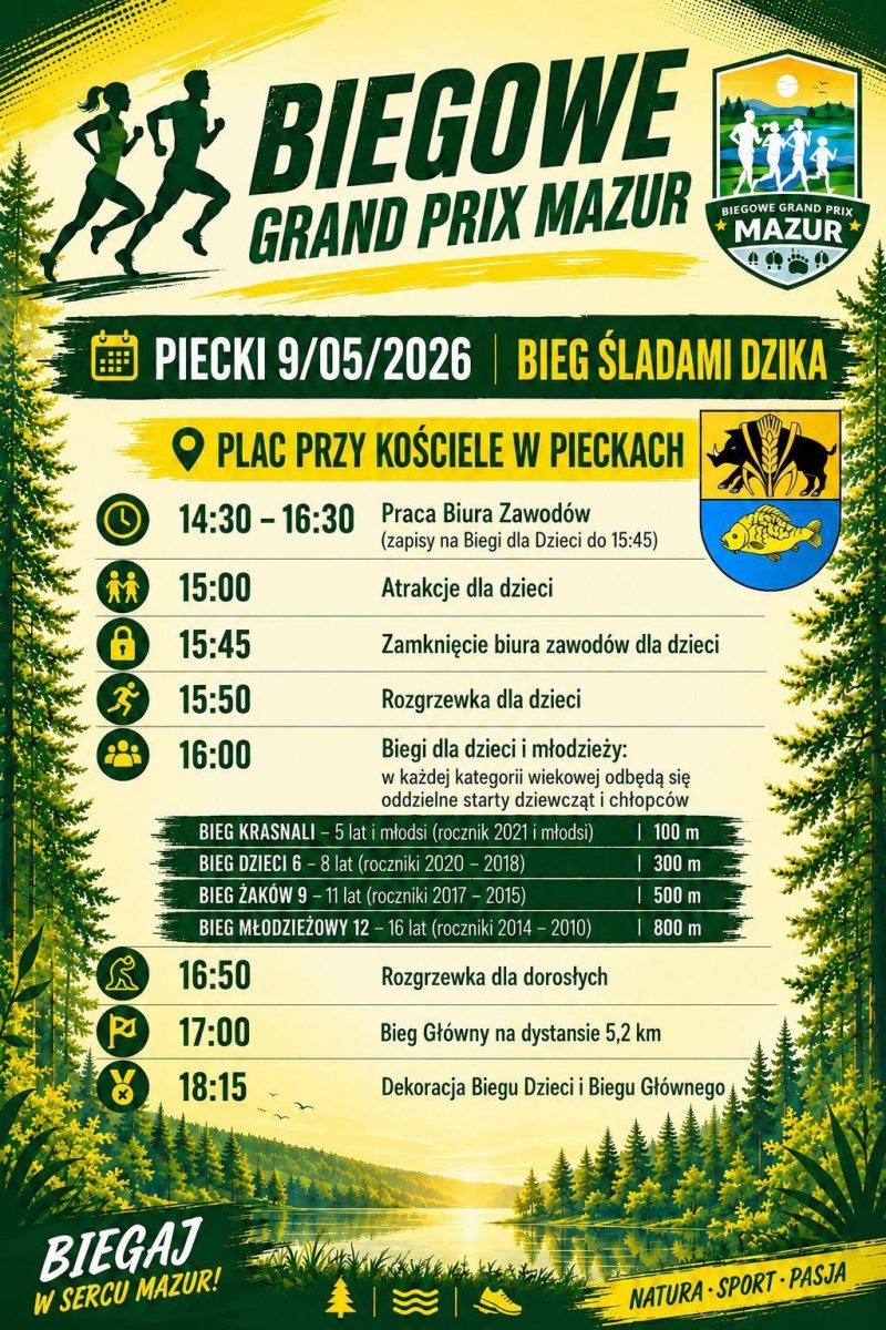 Plakat zapraszający w sobotę 9 maja 2026 r. do miejscowości Piecki Biegowe Grand Prix Mazur 2026 Biegaj Bliżej Natury #1 - Bieg Śladami Dzika Piecki 2026. 