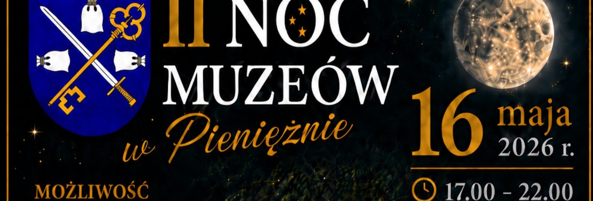 Plakat zapraszający w sobotę 16 maja 2026 r. do Pieniężna na Noc Muzeów Pieniężno 2026. 