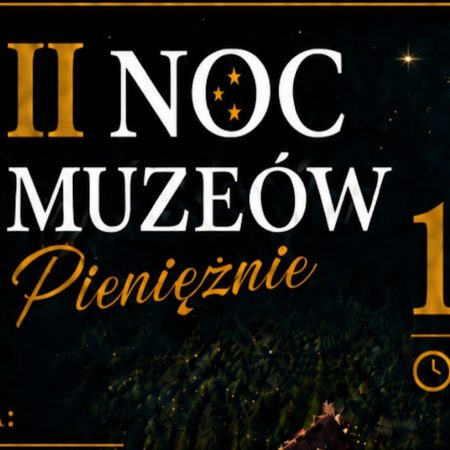 Plakat zapraszający w sobotę 16 maja 2026 r. do Pieniężna na Noc Muzeów Pieniężno 2026.
