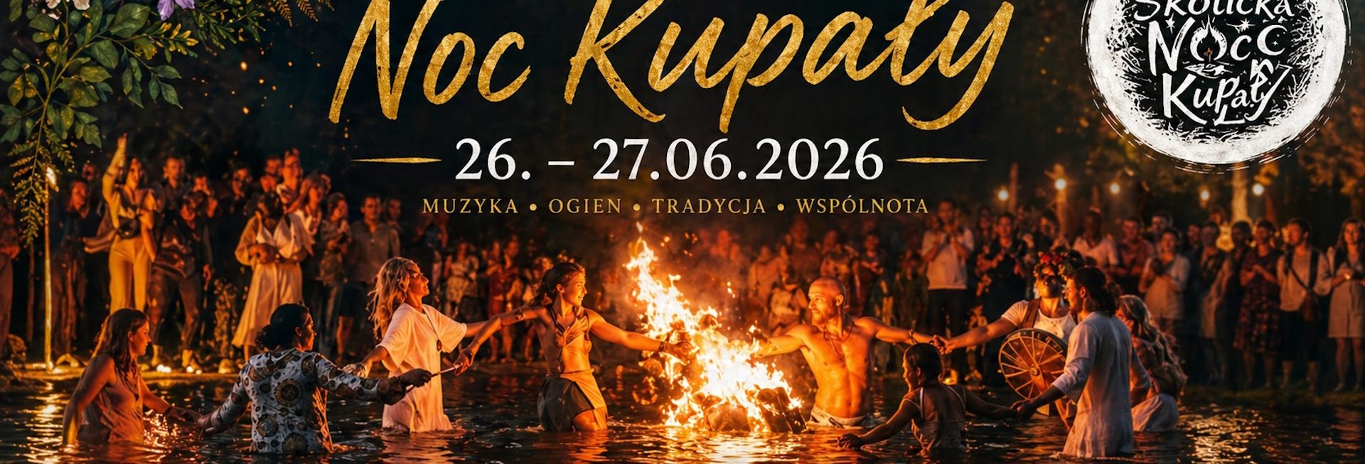 Plakat zapraszający w dniach 26-28 czerwca 2026 r. do miejscowości Skolity w gminie Świątki na Skolicką Noc Kupały Skoliny 2026.