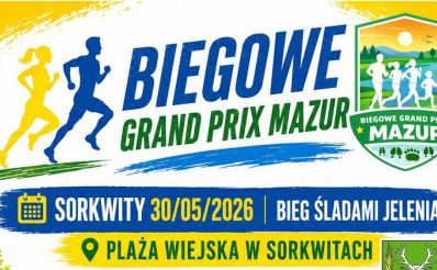Plakat zapraszający w sobotę 30 maja 2026 r. do miejscowości Sorkwity na Biegowe Grand Prix Mazur 2026 Biegaj Bliżej Natury #2 - Bieg Śladami Jelenia Sorkwity 2026.  