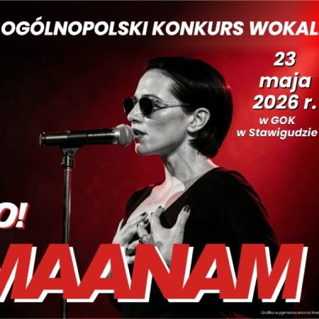 Plakat zapraszający w sobotę 23 maja 2026 r. do Stawigudy na Ogólnopolski Konkurs Wokalny "O! Maanam" Stawiguda 2026.