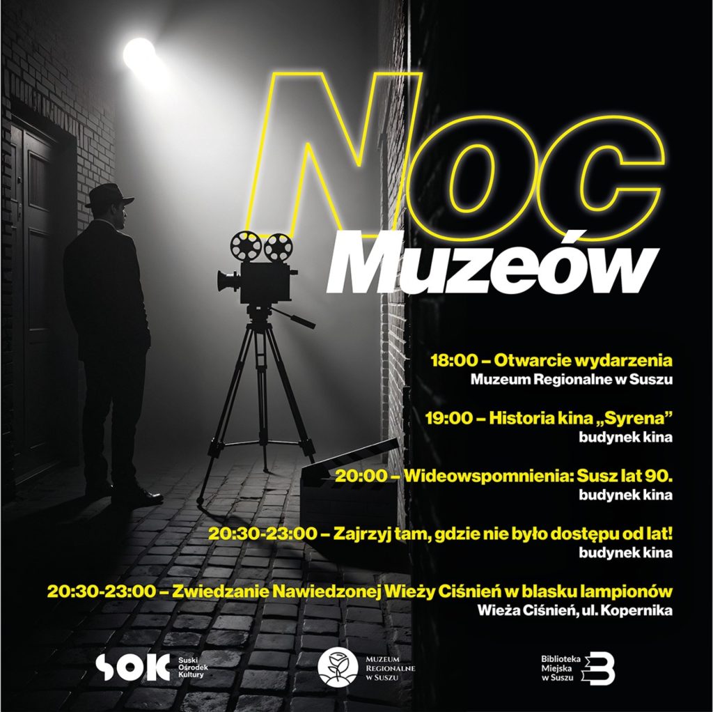 Plakat zapraszający w piątek 15 maja 2026 r. do miejscowości Susz na Suską Noc Muzeów Susz 2026.  