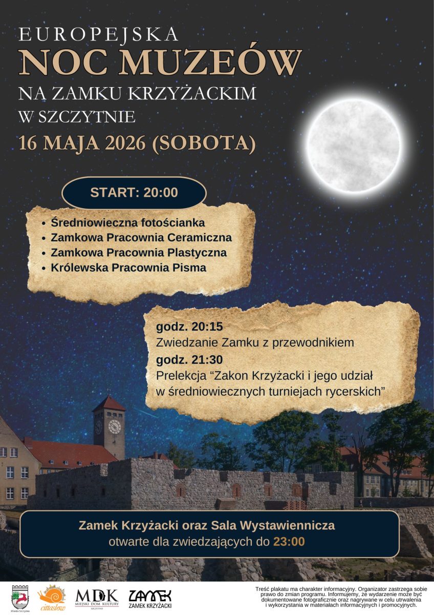 Plakat zapraszający w sobotę 16 maja 2026 r. do Szczytna na Europejską Noc Muzeów w Muzeum Mazurskim Szczytno 2026.