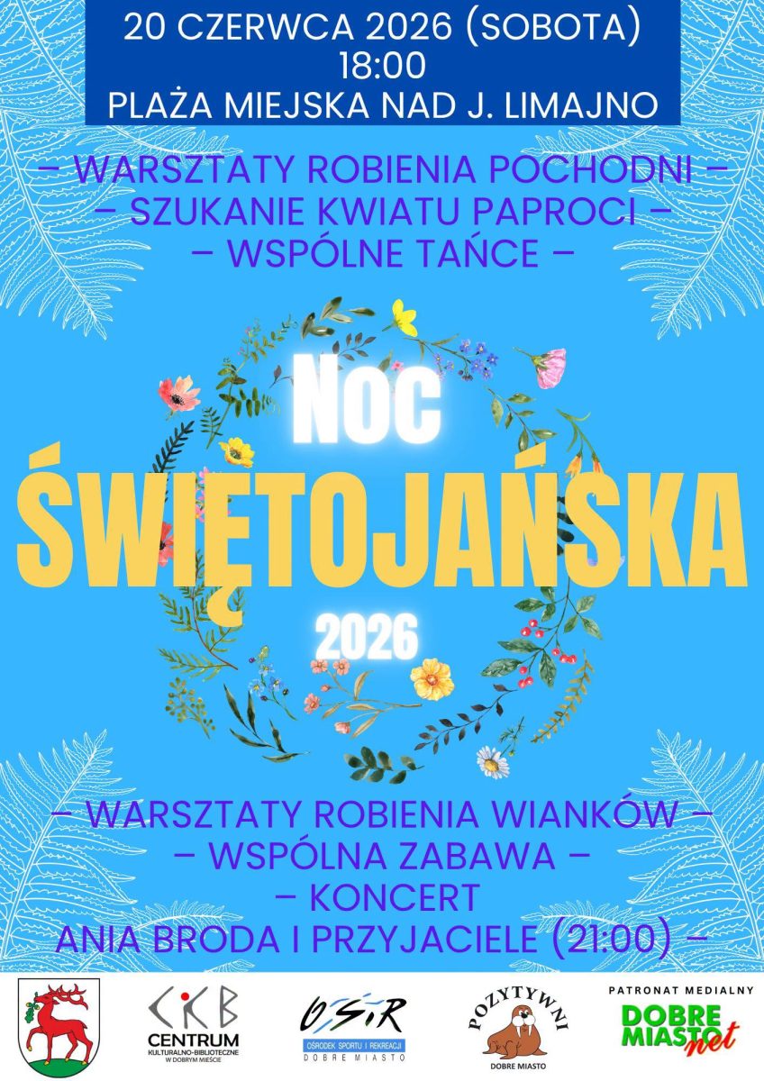 Plakat zapraszający w sobotę 20 czerwca 2026 r. na Noc Świętojańską - Jezioro Limajno Dobre Miasto 2026. 