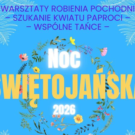 Plakat zapraszający w sobotę 20 czerwca 2026 r. na Noc Świętojańską - Jezioro Limajno Dobre Miasto 2026. 
