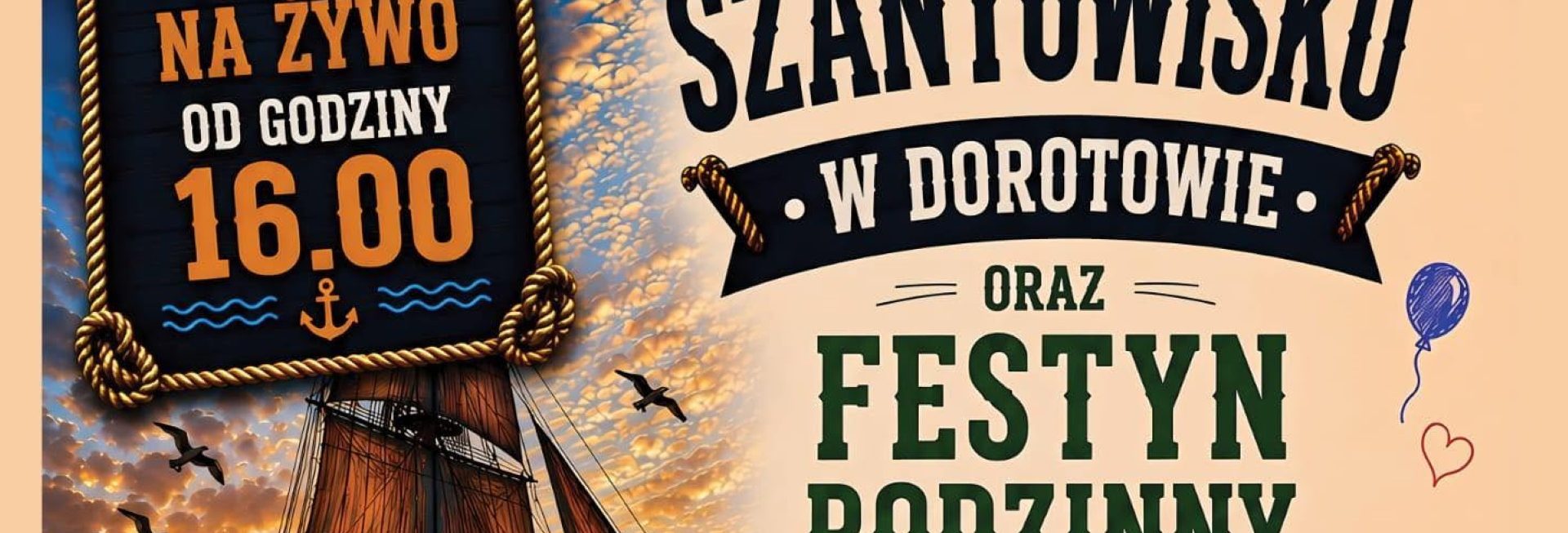 Plakat zapraszający w sobotę 13 czerwca 2026 r. do miejscowości Dorotowo w gminie Stawiguda na Szantowisko - Festyn Rodzinny Dorotowo 2026. 
