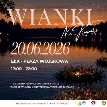 Plakat zapraszający w sobotę 20 czerwca 2026 r. do Ełku na Nocy Kupały - Wianki Ełk 2026. 