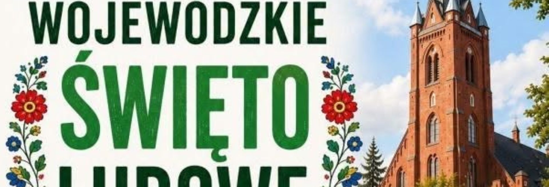 Plakat zapraszający w niedzielę 14 czerwca 2026 r. do Gietrzwałdu na Wojewódzkie Święto Ludowe Gietrzwałd 2026. 