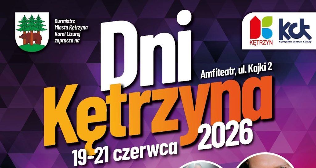 Plakat zapraszający w dniach 19-21 czerwca 2026 r. do Kętrzyna na Dni Kętrzyna 2026.  