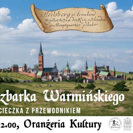 Plakat zapraszający w piątek 5 czerwca 2026 r. do Lidzbarka Warmińskiego na Wycieczkę z Przewodnikiem "Perły Lidzbarka Warmińskiego" Lidzbark Warmiński 2026.