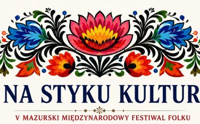 Serdecznie zapraszamy na koncert Mazurski Międzynarodowy Festiwal Folku "Na styku Kultur" 2026. 