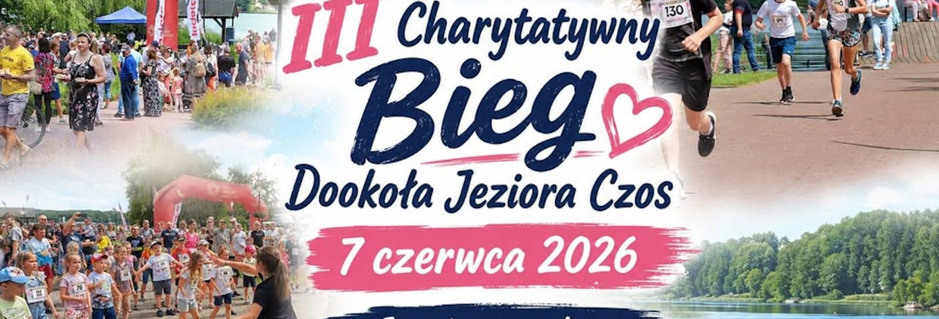 Plakat zapraszający w niedzielę 7 czerwca 2026 r. do Mrągowa na Bieg Charytatywny Dookoła Jeziora Czos Mrągowo 2026.  