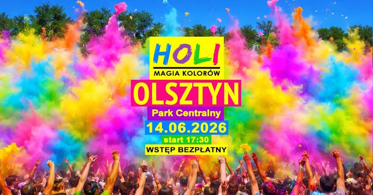 Plakat zapraszający w niedzielę 14 czerwca 2026 r. do Olsztyna na Holi Magię Kolorów Olsztyn 2026.  