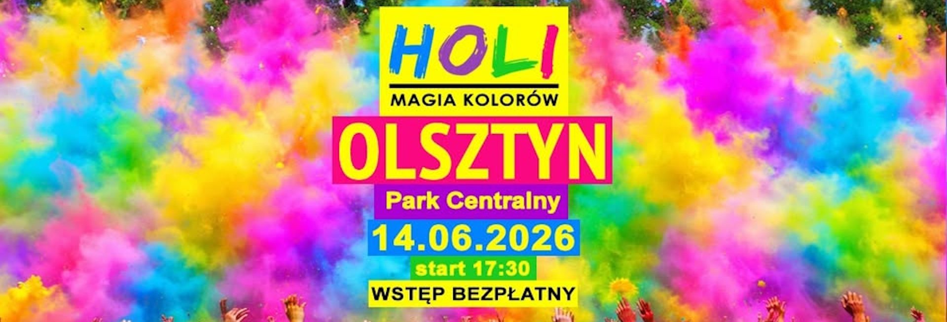 Plakat zapraszający w niedzielę 14 czerwca 2026 r. do Olsztyna na Holi Magię Kolorów Olsztyn 2026.  