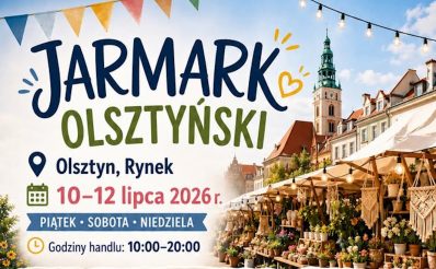 Plakat zapraszający w dniach 10-12 lipca 2026 r. do Olsztyna na Jarmark Olsztyński - Festiwal Smaku i Tradycji Olsztyn 2026. 