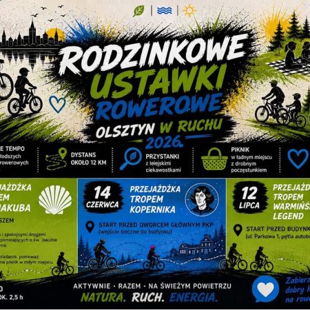 Plakat zapraszający w niedzielę 12 lipca 2026 r. do Olsztyna na Rodzinkowe Ustawki Rowerowe - „Olsztyn w Ruchu 2026” Olsztyn 2026. 