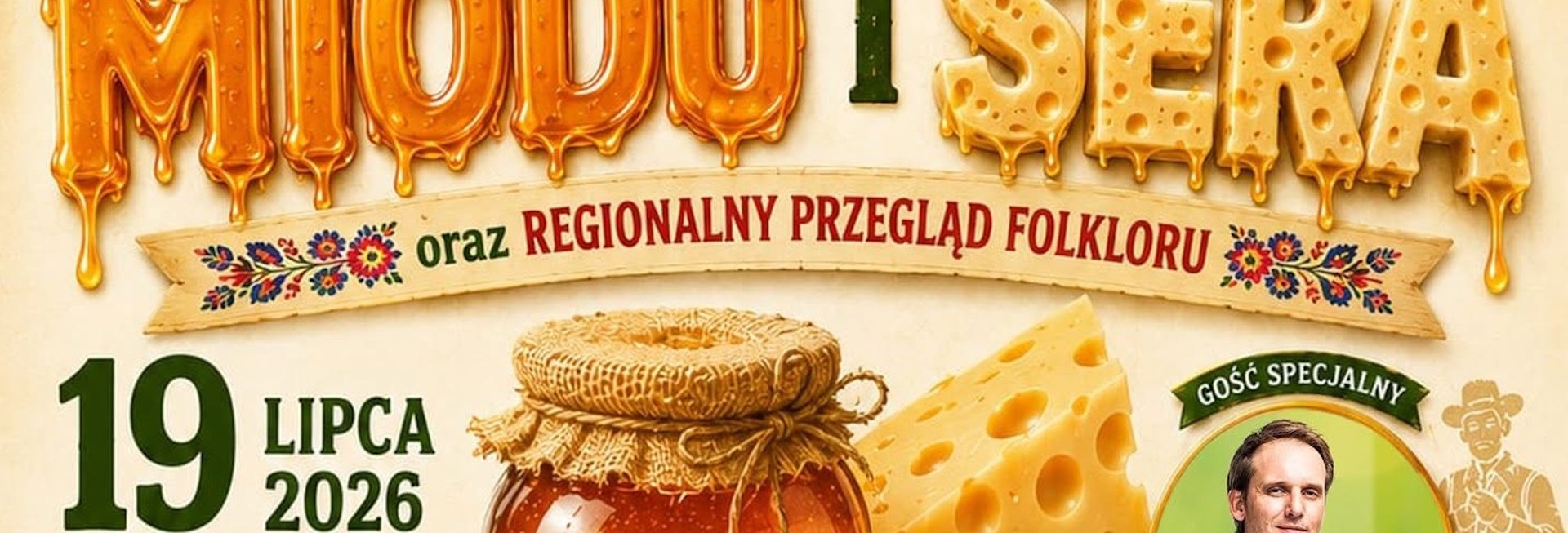 Plakat zapraszający w niedzielę 19 lipca 2026 r. do Pasłęka na Festiwal Miodu i Sera Pasłęk 2026.  