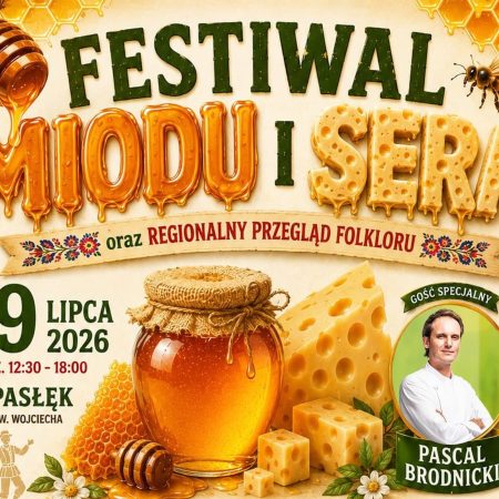 Plakat zapraszający w niedzielę 19 lipca 2026 r. do Pasłęka na Festiwal Miodu i Sera Pasłęk 2026.