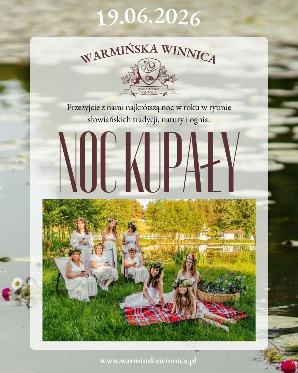 Plakat zapraszający w piątek 19 czerwca 2026 r. do miejscowości Skajboty w gminie Barczewo na Noc Kupały Warmińska Winnica Skajboty 2026. 