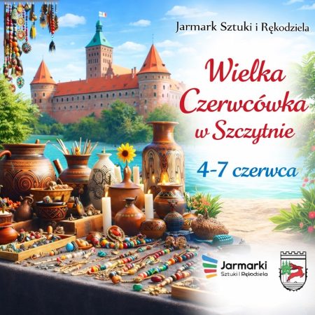 Plakat zapraszający w dniach 4-7 czerwca 2026 r. do Szczytna na Jarmark Czerwcowy Szczytno 2026.  