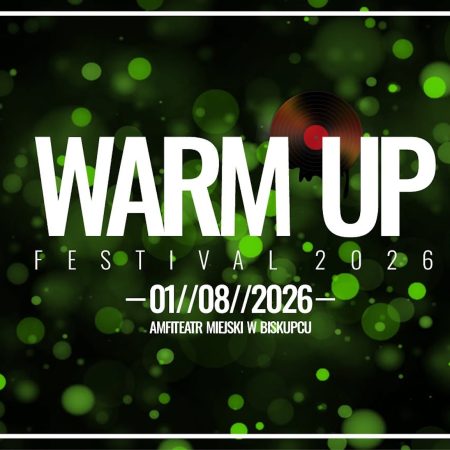 Plakat zapraszający w sobotę 1 sierpnia 2026 r. do Biskupca na kolejną edycję imprezy Warm Up Festival Biskupiec 2026.