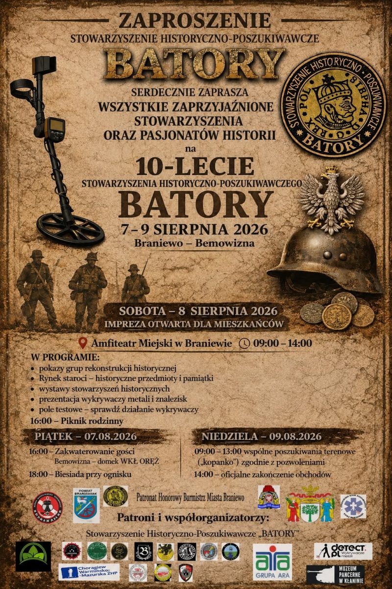 Plakat zapraszający w dniach 7-9 sierpnia 2026 r. do Braniewa na imprezę 10-lecie Stowarzyszenia Historyczno-Poszukiwawczego "Batory" Braniewo 2026. 