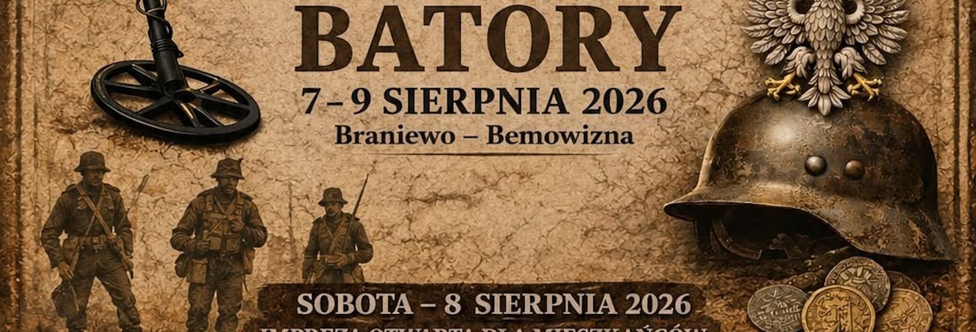 Plakat zapraszający w dniach 7-9 sierpnia 2026 r. do Braniewa na imprezę 10-lecie Stowarzyszenia Historyczno-Poszukiwawczego "Batory" Braniewo 2026. 