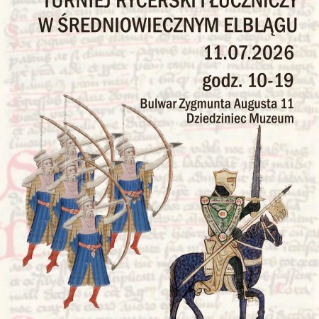 Plakat zapraszający w sobotę 11 lipca 2026 r. do Elbląga na Turniej Rycerski i Łuczniczy w Średniowiecznym Elblągu 2026.