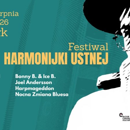 Plakat zapraszający w dniach 1-2 sierpnia 2026 r. do Ełku na Festiwal Harmonijki Ustnej Ełk 2026.