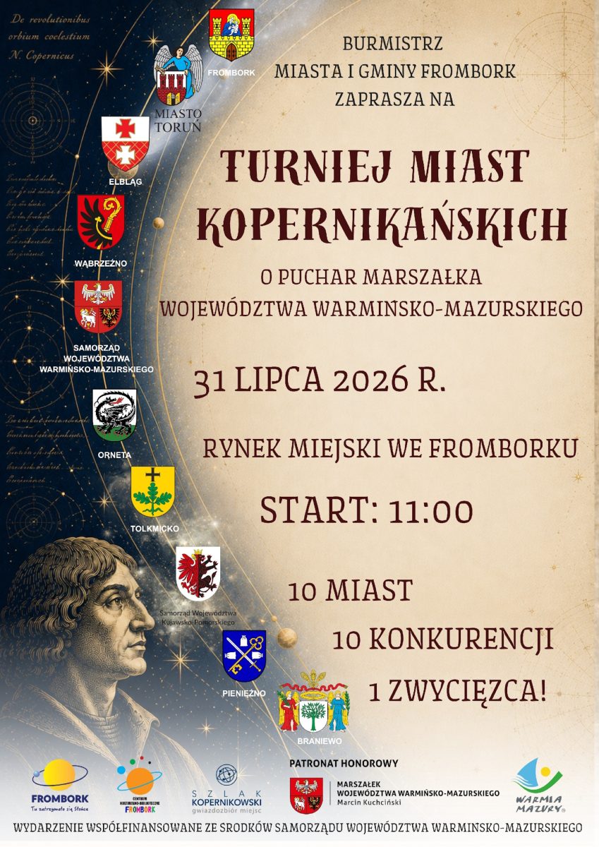 Plakat zapraszający w piątek 31 lipca 2026 r. do Fromborka na Turniej Miast Kopernikańskich Frombork 2026. 
