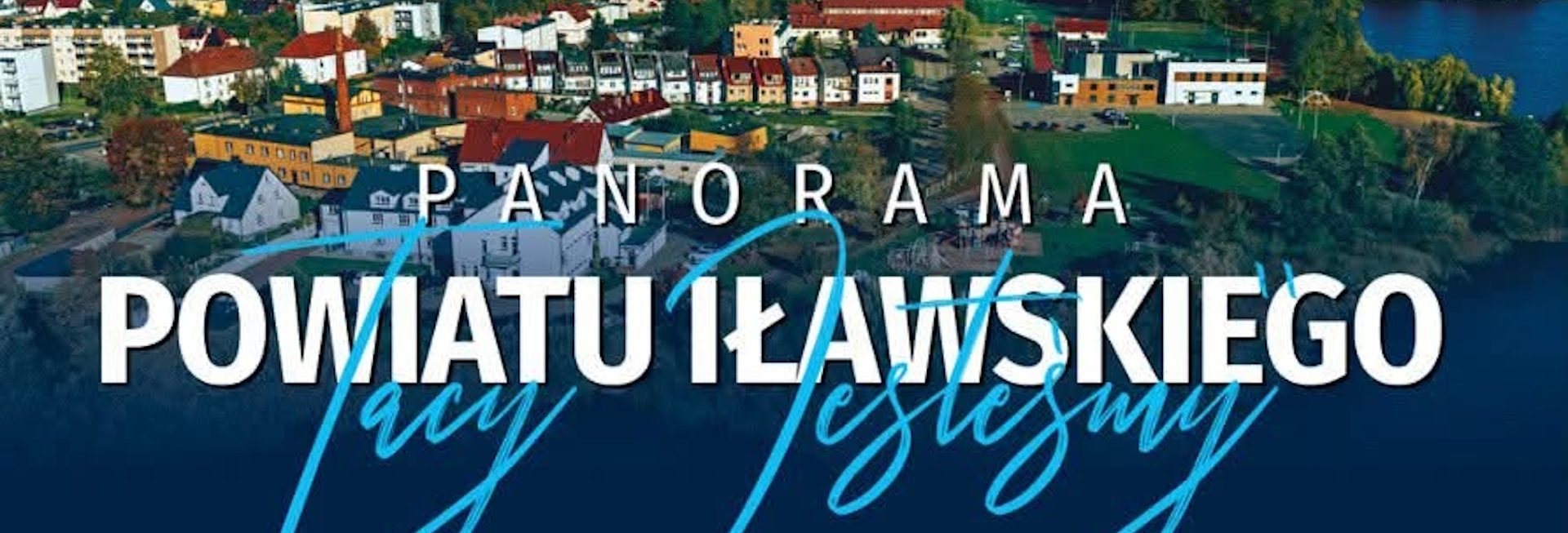 Plakat zapraszający w niedzielę 2 sierpnia 2026 r. do miejscowości Susz na imprezę „Tacy Jesteśmy. Panorama Powiatu Iławskiego 2026” Susz 2026.