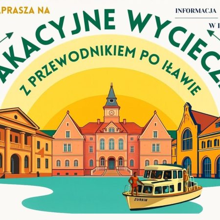 Plakat zapraszający do Iławy na wakacyjne wycieczki z przewodnikiem po Iławie 2026. 