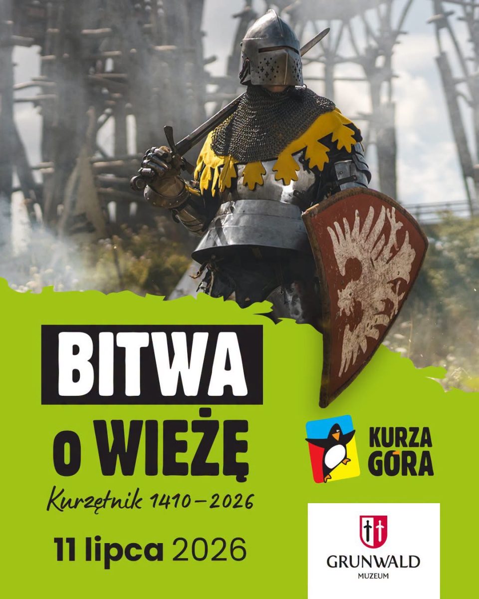 Plakat zapraszający w sobotę 11 lipca 2026 r. do miejscowości Kurzętnik na Kurzą Górę na Bitwę o Wieżę - Kurza Góra Kurzętnik 2026. 