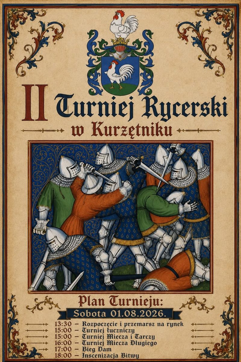 Plakat zapraszający w sobotę 1 sierpnia 2026 r. do miejscowości Kurzętnik na 2. edycję Turnieju Rycerskiego Kurzętnik 2026.  