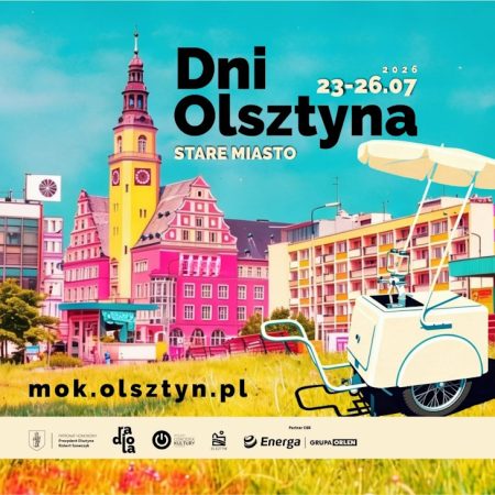 Plakat zapraszający w dniach 23-26 lipca 2026 r. do Olsztyna na kolejną edycję imprezy Dni Olsztyna 2026.
