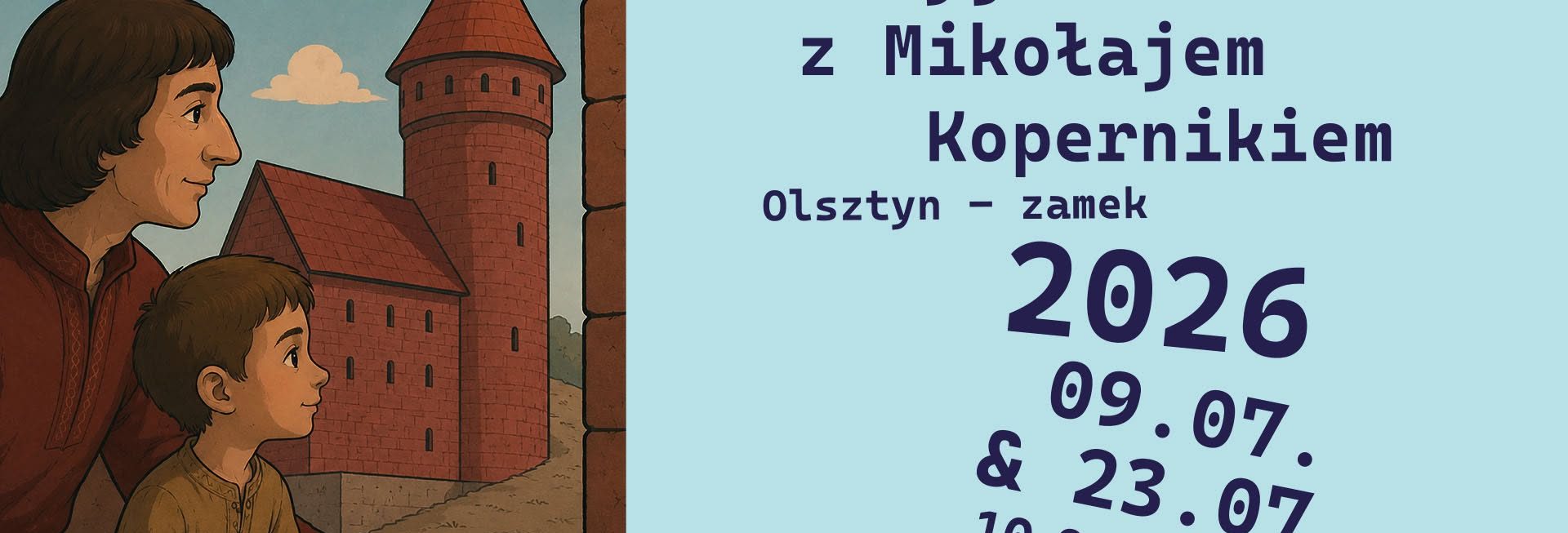 Plakat zapraszający do Olsztyna na Wakacyjne Czwartki z Mikołajem Kopernikiem - Zamek Olsztyn 2026. 